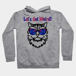 Let's Get Weird! Psychedelic Cat Hoodie